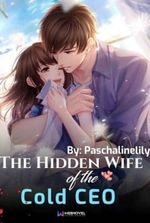 The Hidden Wife Of The Cold CEO